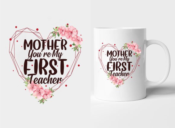 Reviewing the First Mother's Day Mug and T-Shirt Graphic