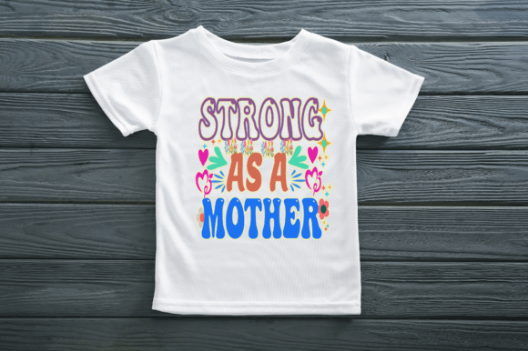 Strong as a Mother Print Template for Seasonal Graphics