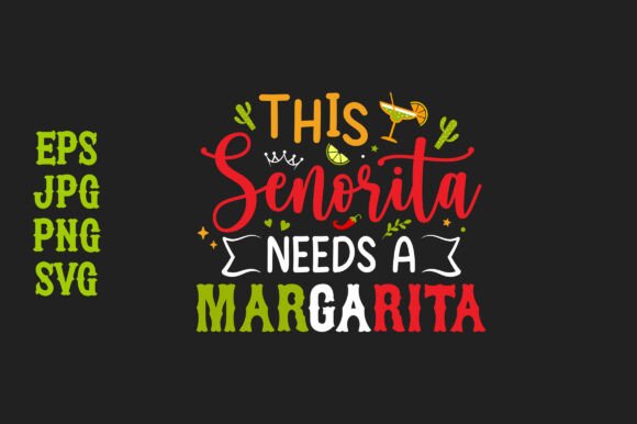 This Senorita Needs a Margarita Graphics and Print Templates Review